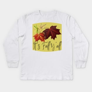 It's Fall Y'all Funny Autumn Fall Thanksgiving Kids Long Sleeve T-Shirt